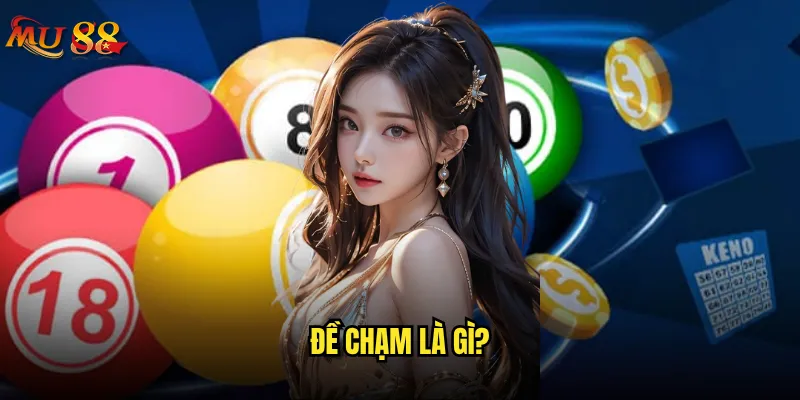 Đề chạm là gì?