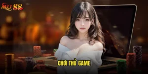 Chơi thử game