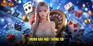 Mu88 bảo mật thông tin