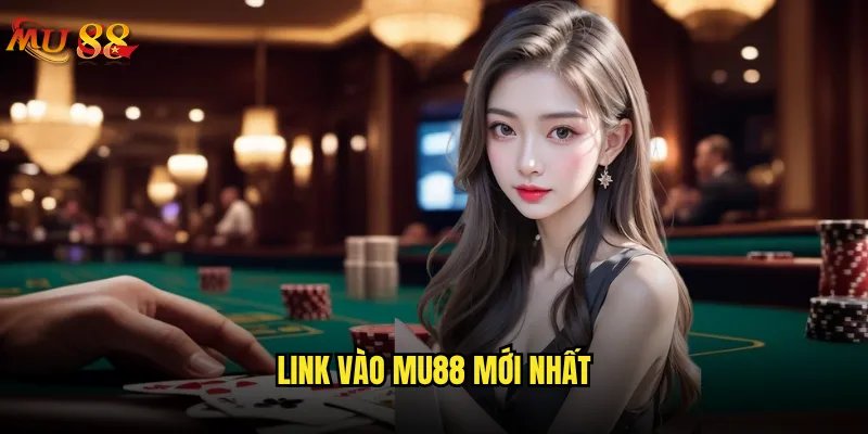Link vào Mu88 mới nhất