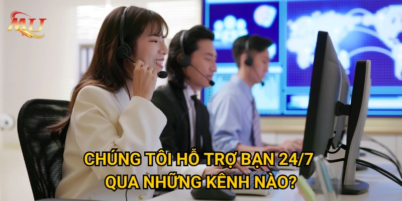 MU88 XN - Trang Cá Cược Uy Tín Và Đẳng Cấp Số 1 Châu Á 33 Chúng tôi hỗ trợ bạn 24/7 qua những kênh nào?